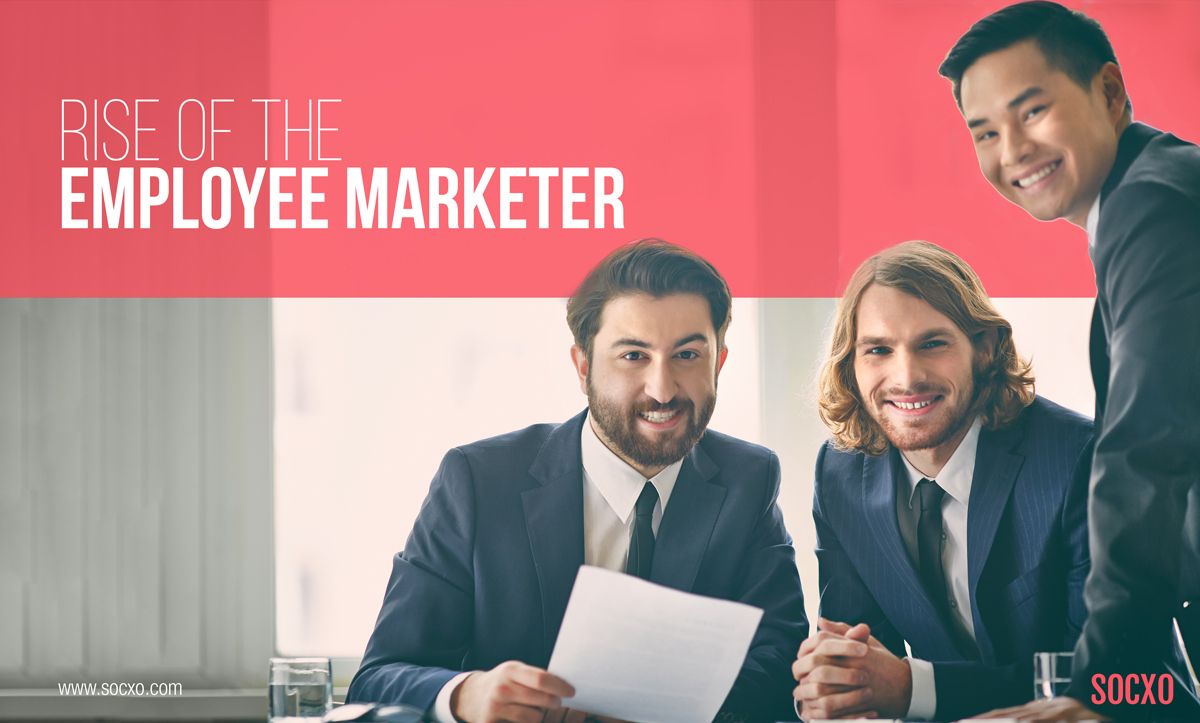 employee advocacy - rise of an employee marketer
