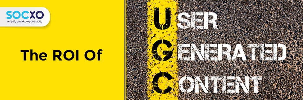 ROI of user generated content