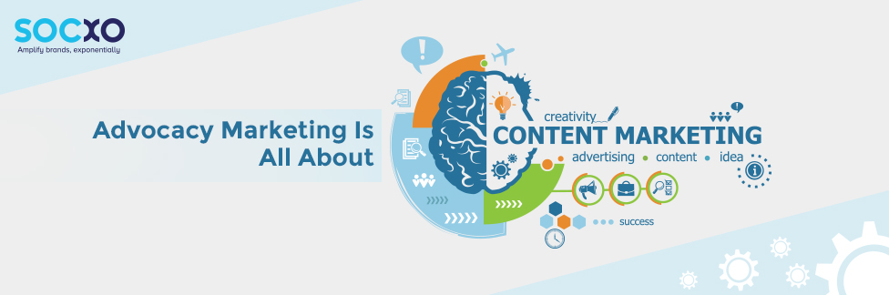 Advocacy marketing Is All About Content Marketing