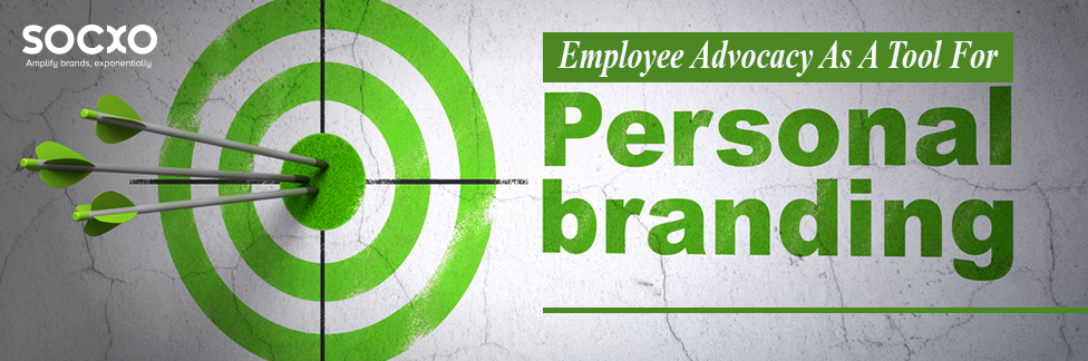 Employee advocacy as a tool for personal branding